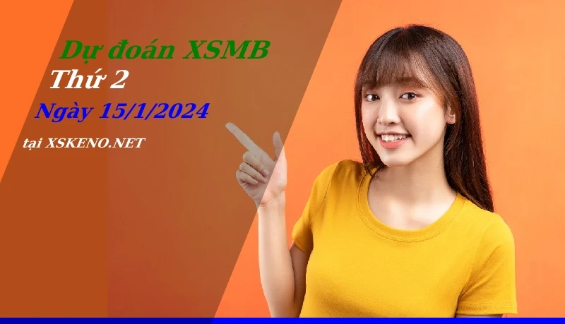 soi cầu, dự đoán xổ số miền bắc ngày 15/1/2024