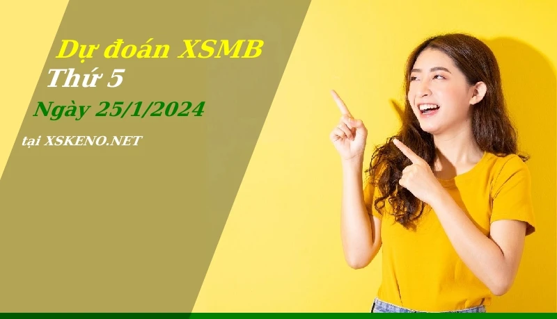 soi cầu, dự đoán xổ số miền bắc ngày 25/1/2024
