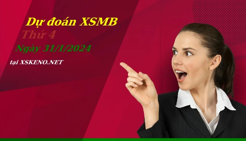 soi cầu, dự đoán xổ số miền bắc ngày 31/1/2024