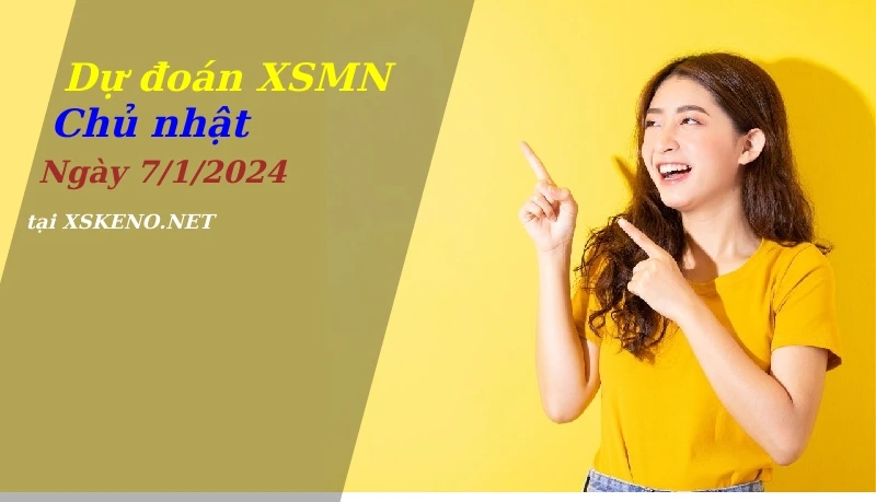 soi cầu, dự đoán xổ số miền nam ngày 7/1/2024