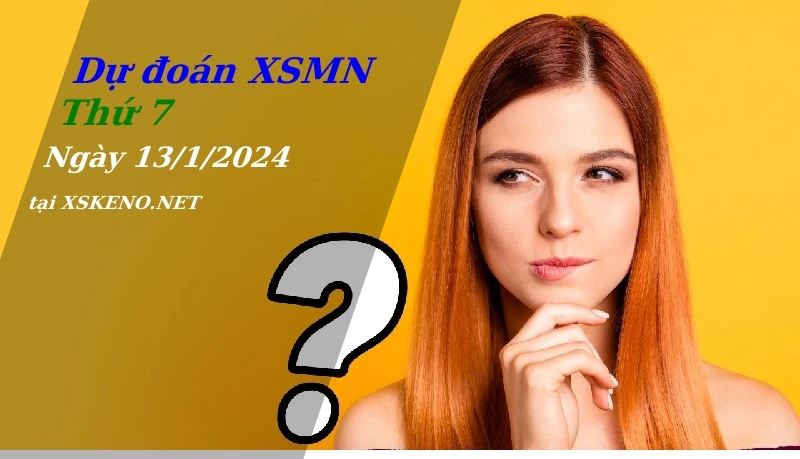 soi cầu, dự đoán xổ số miền nam ngày 13/1/2024