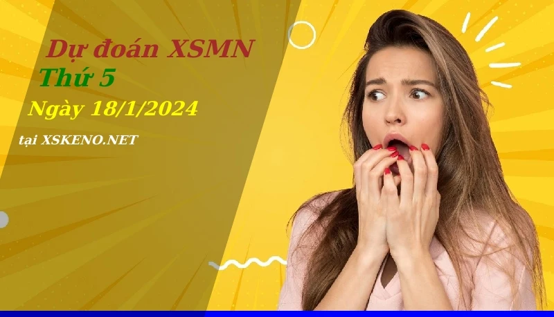 soi cầu, dự đoán xổ số miền nam ngày 18/1/2024
