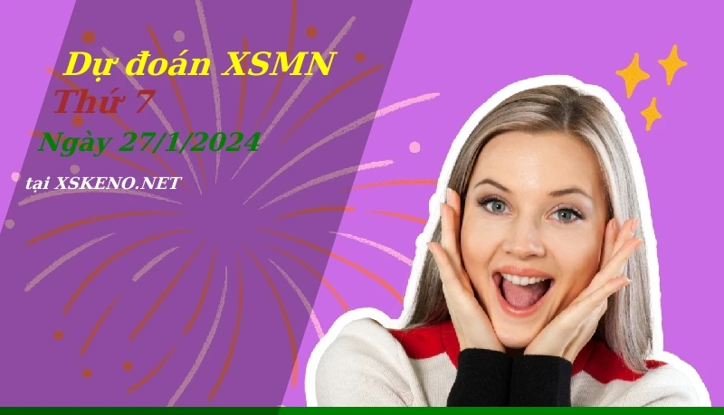 soi cầu, dự đoán xổ số miền nam ngày 27/1/2024