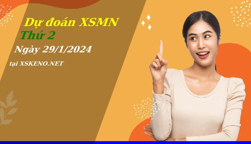 soi cầu, dự đoán xổ số miền nam ngày 29/1/2024