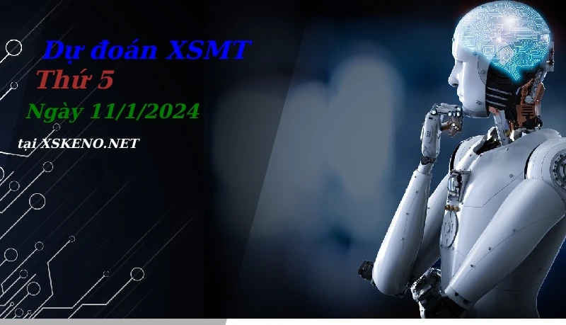 Dự đoán XSMT 11/1/2024, soi cầu kết quả Xổ Số Miền Trung thứ 5 - 11-1-2024