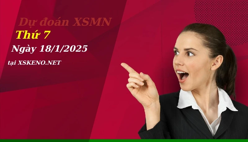 soi cầu, dự đoán xổ số miền nam ngày 18/1/2025