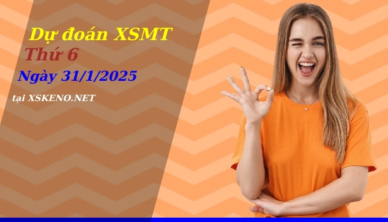 soi cầu, dự đoán xổ số miền trung ngày 31/1/2025