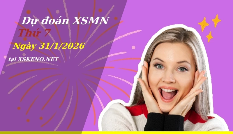 Dự đoán XSMN 31/1/2026, soi cầu kết quả Xổ Số Miền Nam thứ 7 - 31-1-2026