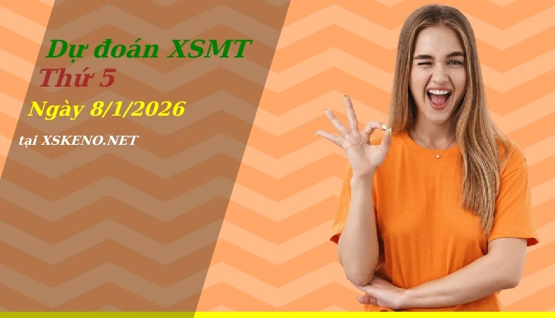 Dự đoán XSMT 8/1/2026, soi cầu kết quả Xổ Số Miền Trung thứ 5 - 8-1-2026