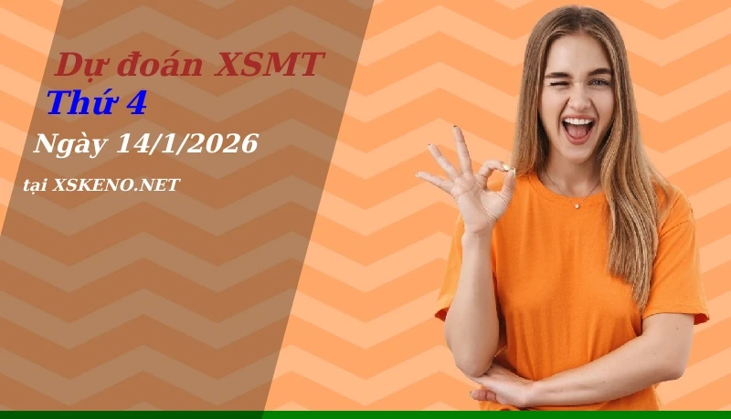 Dự đoán XSMT 14/1/2026, soi cầu kết quả Xổ Số Miền Trung thứ 4 - 14-1-2026