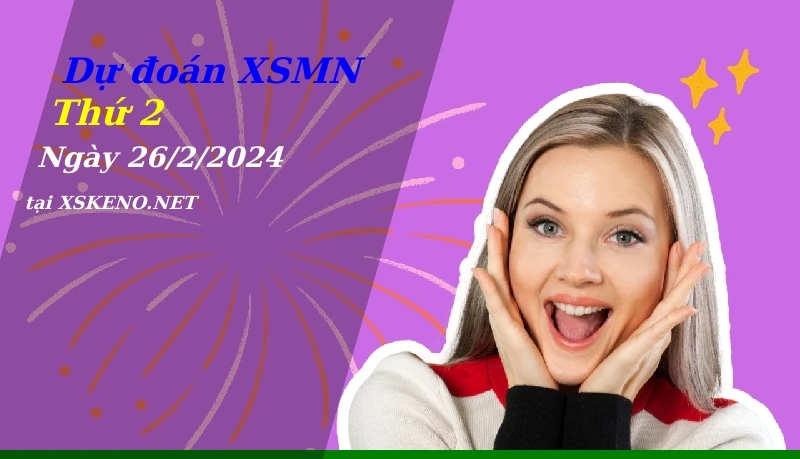 soi cầu, dự đoán xổ số miền nam ngày 26/2/2024