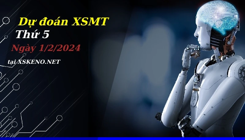 Dự đoán XSMT 1/2/2024, soi cầu kết quả Xổ Số Miền Trung thứ 5 - 1-2-2024