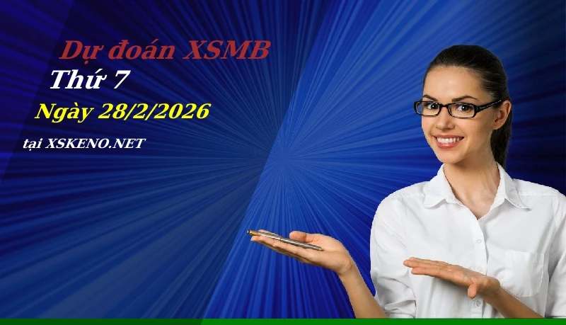 soi cầu, dự đoán xổ số miền bắc ngày 28/2/2026
