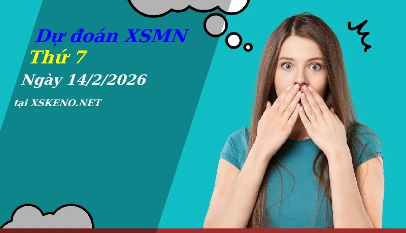 Dự đoán XSMN 14/2/2026, soi cầu kết quả Xổ Số Miền Nam thứ 7 - 14-2-2026