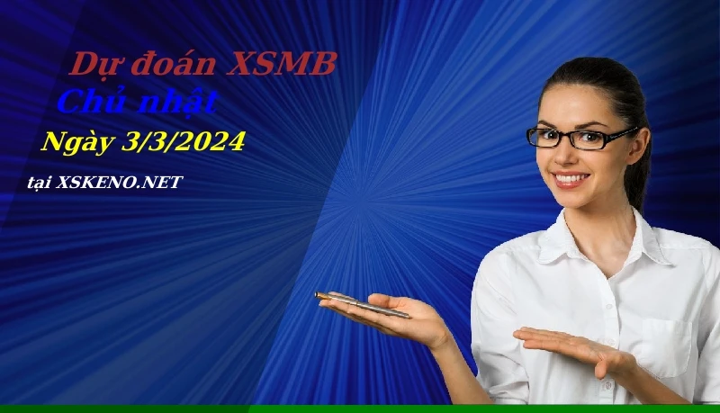 soi cầu, dự đoán xổ số miền bắc ngày 3/3/2024