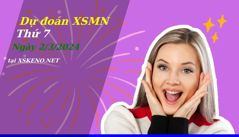 soi cầu, dự đoán xổ số miền nam ngày 2/3/2024
