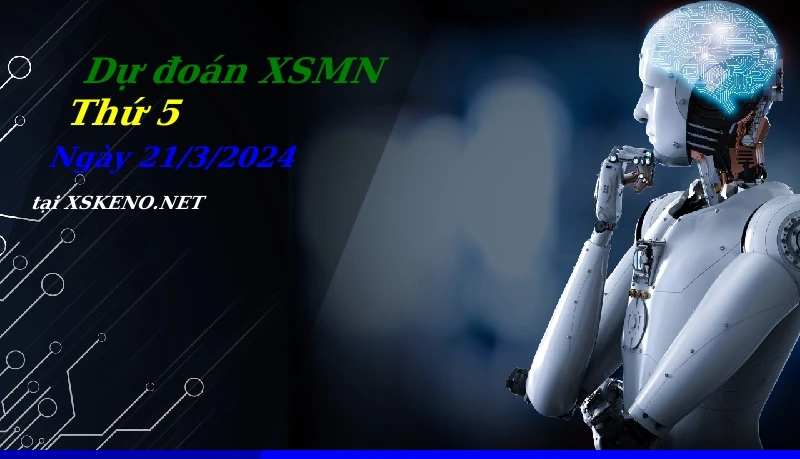 soi cầu, dự đoán xổ số miền nam ngày 21/3/2024