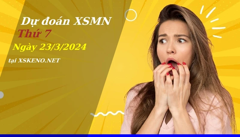 soi cầu, dự đoán xổ số miền nam ngày 23/3/2024