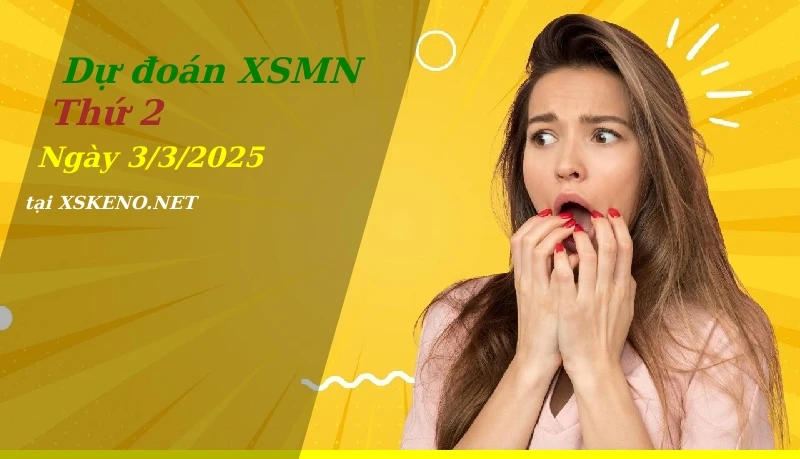 soi cầu, dự đoán xổ số miền nam ngày 3/3/2025