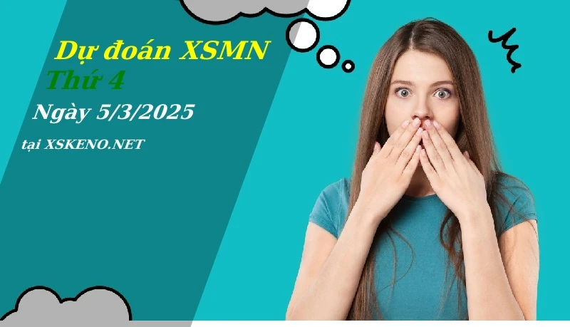 soi cầu, dự đoán xổ số miền nam ngày 5/3/2025