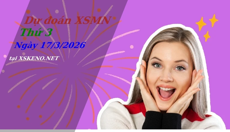 soi cầu, dự đoán xổ số miền nam ngày 17/3/2026