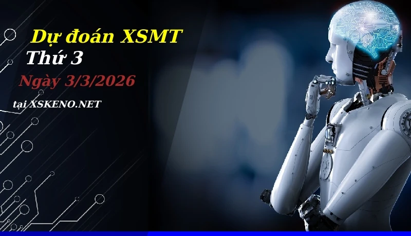 Dự đoán XSMT 3/3/2026, soi cầu kết quả Xổ Số Miền Trung thứ 3 - 3-3-2026