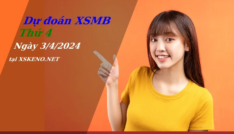 soi cầu, dự đoán xổ số miền bắc ngày 3/4/2024