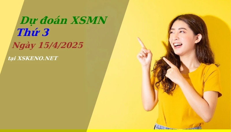 soi cầu, dự đoán xổ số miền nam ngày 15/4/2025