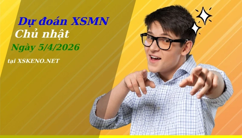 Dự đoán XSMN 5/4/2026, soi cầu kết quả Xổ Số Miền Nam chủ nhật - 5-4-2026