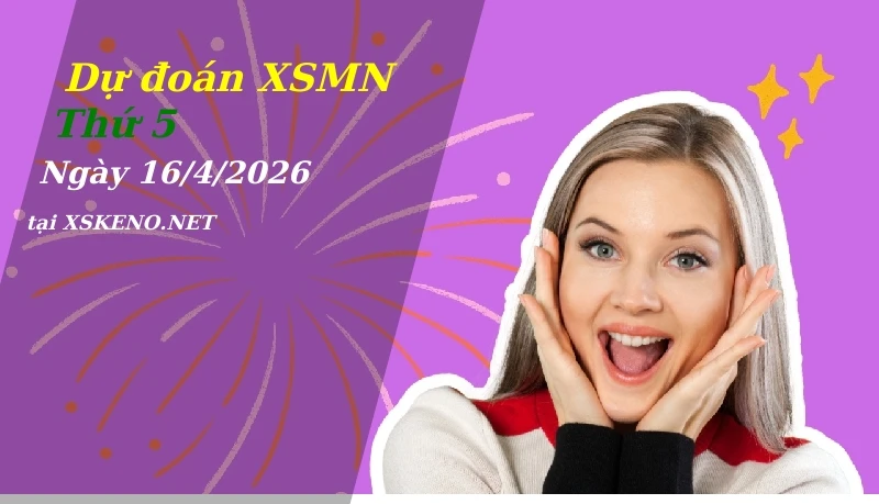 Dự đoán XSMN 16/4/2026, soi cầu kết quả Xổ Số Miền Nam thứ 5 - 16-4-2026