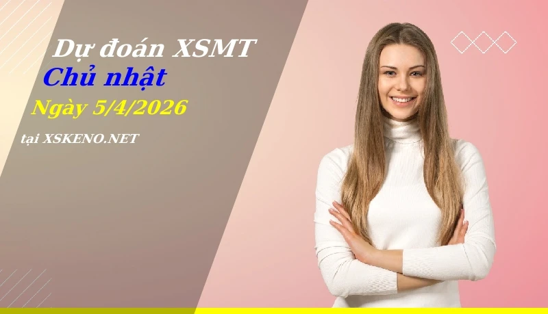 soi cầu, dự đoán xổ số miền trung ngày 5/4/2026