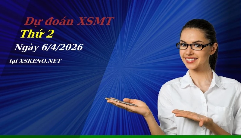 soi cầu, dự đoán xổ số miền trung ngày 6/4/2026