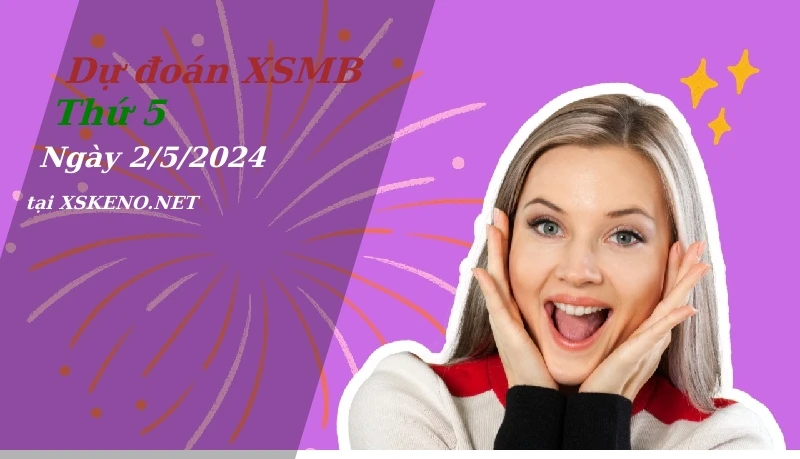 soi cầu, dự đoán xổ số miền bắc ngày 2/5/2024