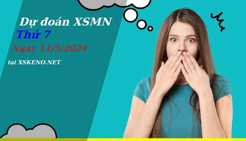 soi cầu, dự đoán xổ số miền nam ngày 11/5/2024