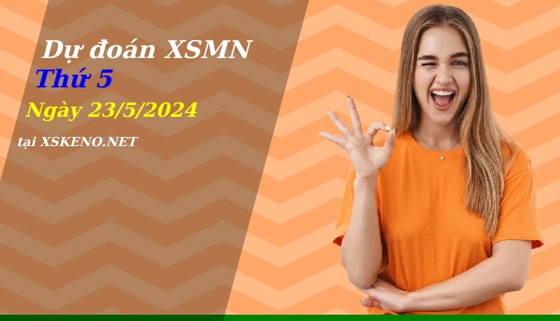 soi cầu, dự đoán xổ số miền nam ngày 23/5/2024