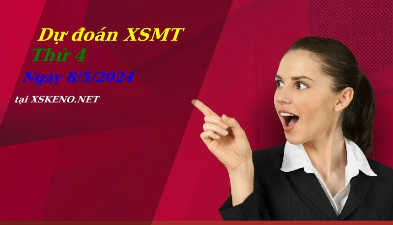 Dự đoán XSMT 8/5/2024, soi cầu kết quả Xổ Số Miền Trung thứ 4 - 8-5-2024