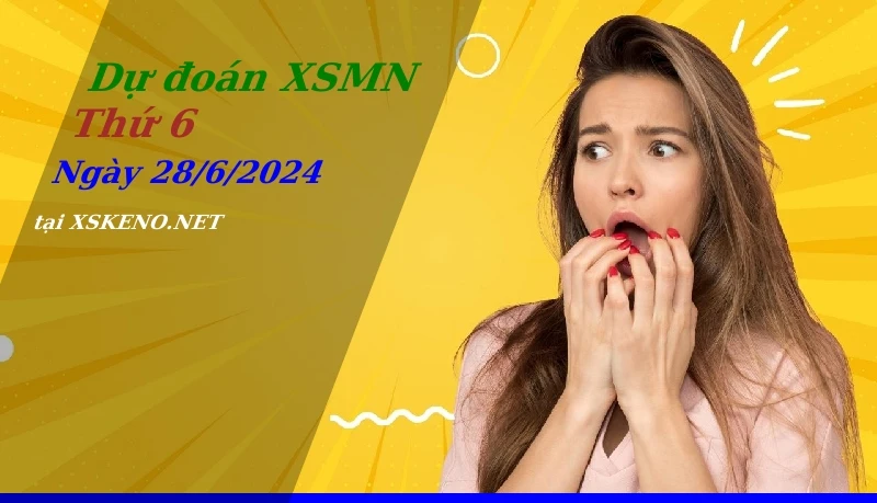 soi cầu, dự đoán xổ số miền nam ngày 28/6/2024