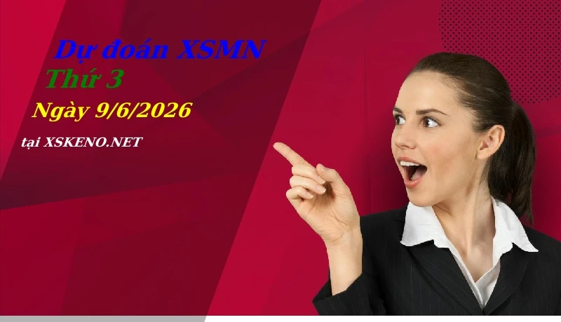 soi cầu, dự đoán xổ số miền nam ngày 9/6/2026