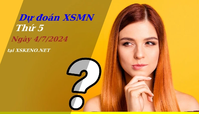 soi cầu, dự đoán xổ số miền nam ngày 4/7/2024