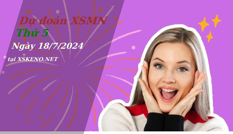 soi cầu, dự đoán xổ số miền nam ngày 18/7/2024