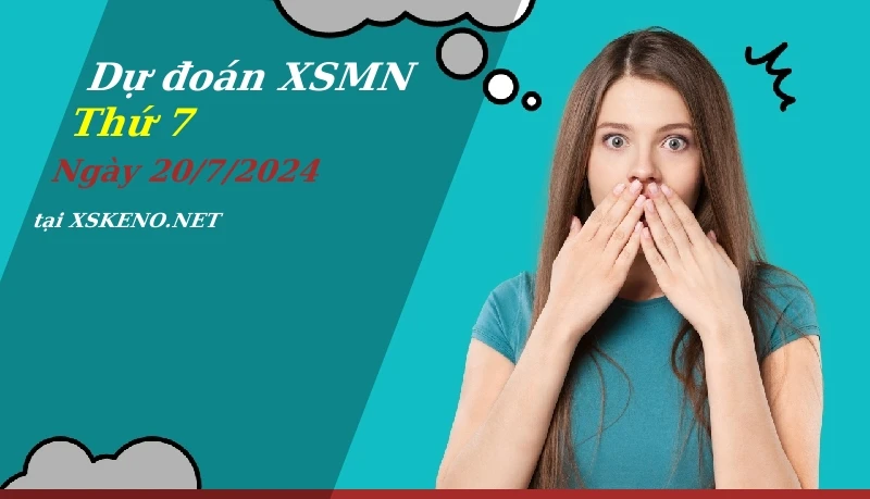 soi cầu, dự đoán xổ số miền nam ngày 20/7/2024