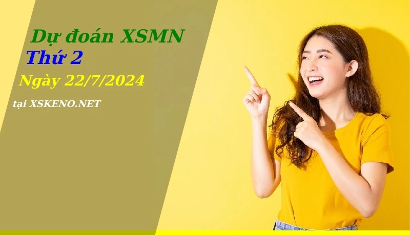 soi cầu, dự đoán xổ số miền nam ngày 22/7/2024