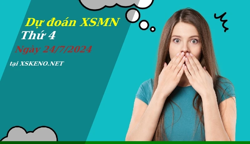 soi cầu, dự đoán xổ số miền nam ngày 24/7/2024