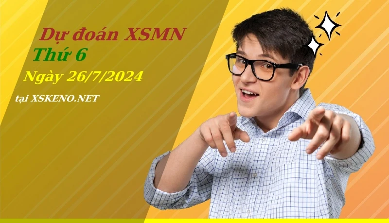 soi cầu, dự đoán xổ số miền nam ngày 26/7/2024
