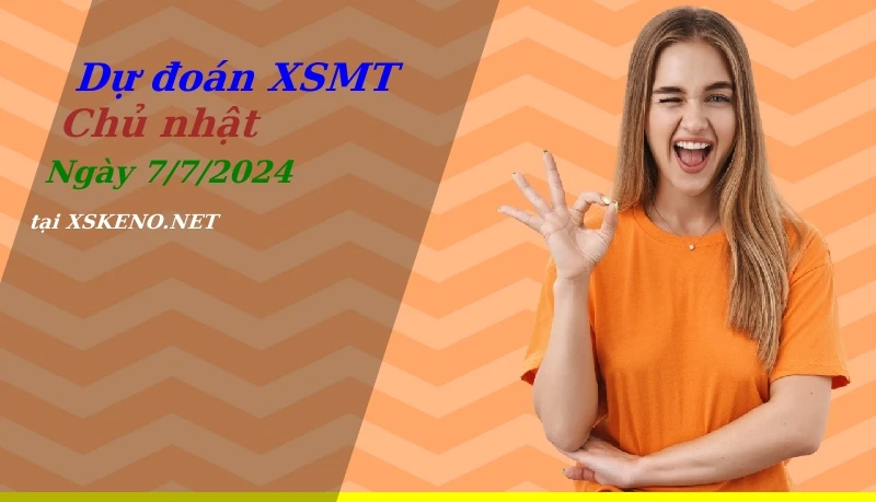 soi cầu, dự đoán xổ số miền trung ngày 7/7/2024