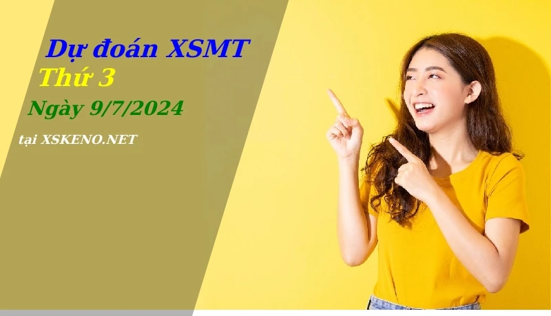 soi cầu, dự đoán xổ số miền trung ngày 9/7/2024