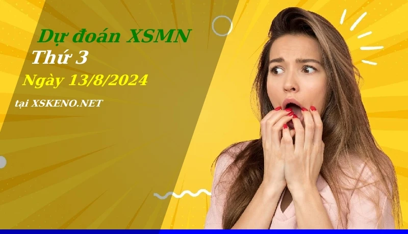 soi cầu, dự đoán xổ số miền nam ngày 13/8/2024