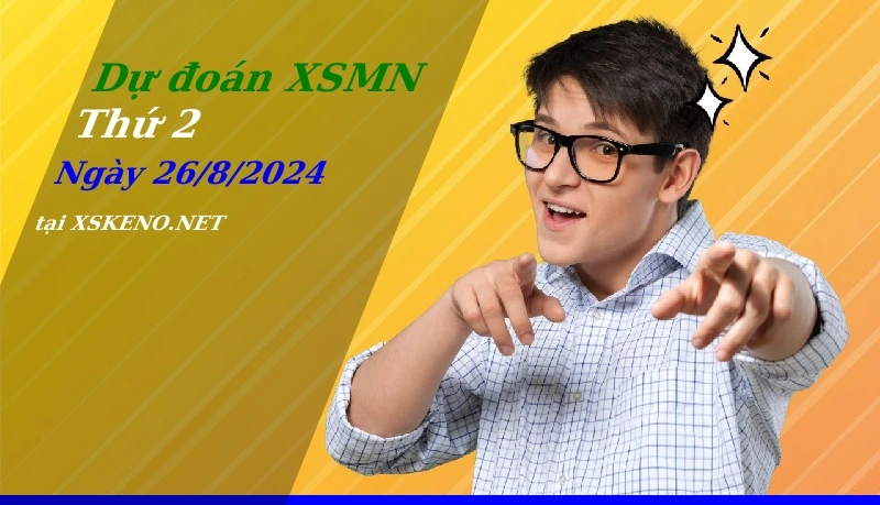 soi cầu, dự đoán xổ số miền nam ngày 26/8/2024