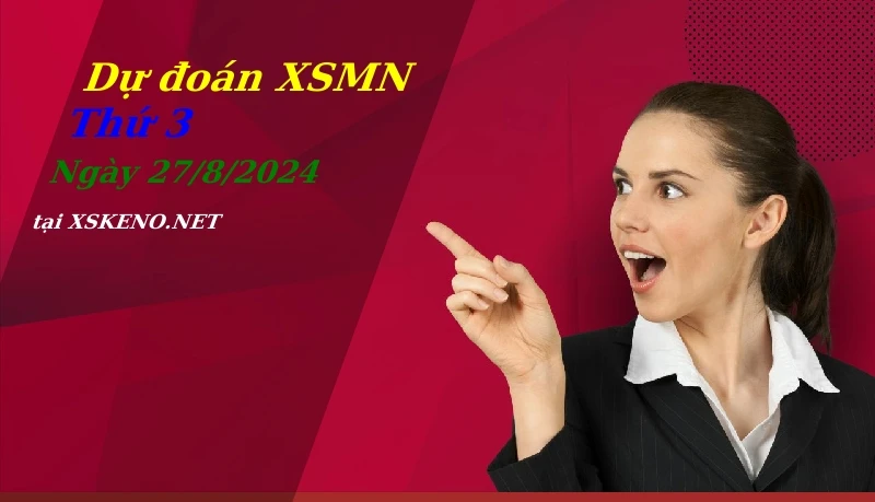 soi cầu, dự đoán xổ số miền nam ngày 27/8/2024