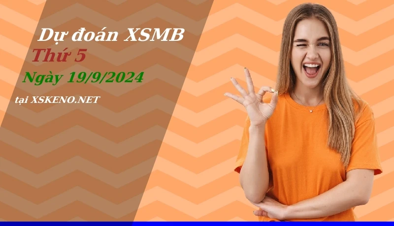 soi cầu, dự đoán xổ số miền bắc ngày 19/9/2024